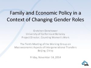 Family and Economic Policy in a Context of