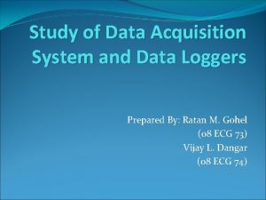 Study of Data Acquisition System and Data Loggers