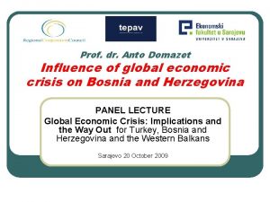 Prof dr Anto Domazet Influence of global economic