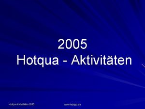 2005 Hotqua Aktivitten Hotqua Aktivitten 2005 www hotqua