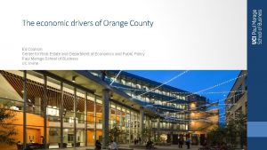 The economic drivers of Orange County Ed Coulson