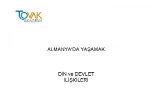 ALMANYADA YAAMAK DN ve DEVLET LKLER Federal Almanya