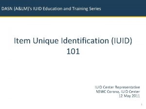 DASN ALMs IUID Education and Training Series January