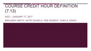 COURSE CREDIT HOUR DEFINITION 7 13 AGC JANUARY