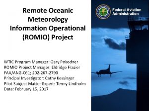 Remote Oceanic Meteorology Information Operational ROMIO Project WTIC
