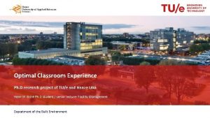 Optimal Classroom Experience Ph D research project of
