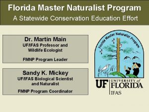 Florida Master Naturalist Program A Statewide Conservation Education