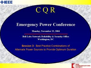 CQR Emergency Power Conference Monday November 22 2004