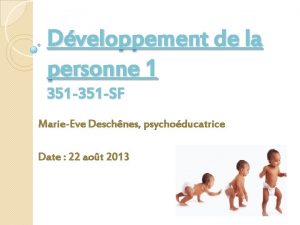 Dveloppement de la personne 1 351 SF MarieEve