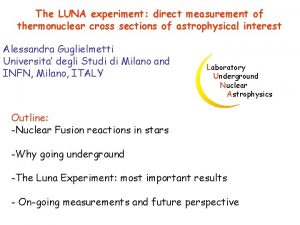 The LUNA experiment direct measurement of thermonuclear cross