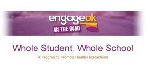 Whole Student Whole School A Program to Promote