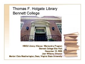 Thomas F Holgate Library Bennett College HBCU Library