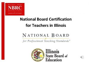 National Board Certification for Teachers in Illinois What