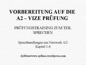 VORBEREITUNG AUF DIE A 2 VIZE PRFUNGSTRAINING ZUM