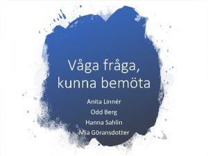 Vga frga kunna bemta Anita Linnr Odd Berg