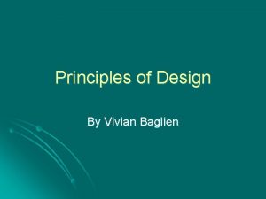 Principles of Design By Vivian Baglien Basic Concepts