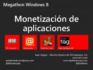 Megathon Windows 8 Monetizacin de aplicaciones SD Assessors