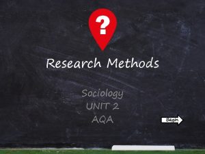 Research Methods Sociology UNIT 2 AQA Begin Positivism