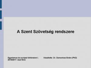 A Szent Szvetsg rendszere Egyetemes s eurpai trtnelem