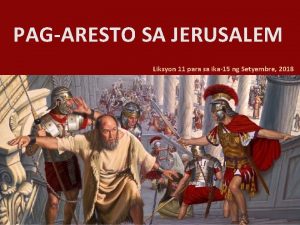 PAGARESTO SA JERUSALEM Liksyon 11 para sa ika15