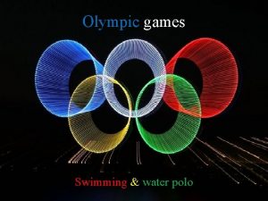 Olympic games Swimming water polo Our most successful