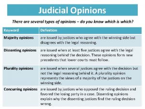 Judicial Opinions There are several types of opinions