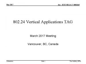 Mar 2017 doc IEEE 802 24 17 00010