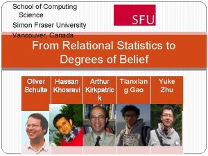School of Computing Science Simon Fraser University Vancouver