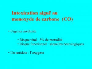 Intoxication aigu au monoxyde de carbone CO Urgence