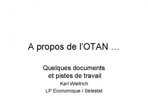 A propos de lOTAN Quelques documents et pistes