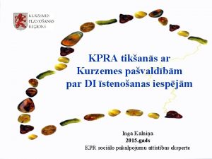 KPRA tikans ar Kurzemes pavaldbm par DI stenoanas