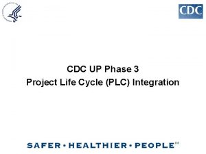 CDC UP Phase 3 Project Life Cycle PLC