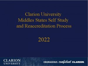 Clarion University Middles States Self Study and Reaccreditation