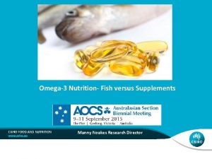 Omega3 Nutrition Fish versus Supplements CSIRO FOOD AND