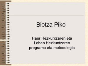 Biotza Piko Haur Hezkuntzaren eta Lehen Hezkuntzaren programa