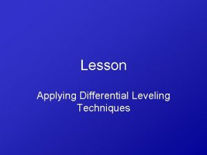 Lesson Applying Differential Leveling Techniques Interest Approach Discuss