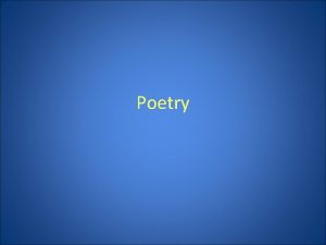 Poetry What is Poetry What it is exactly