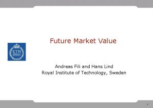 Future Market Value Andreas Fili and Hans Lind