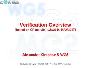 Verification Overview based on CP activity JJA 2016