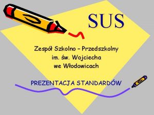 SUS Zesp Szkolno Przedszkolny im w Wojciecha we
