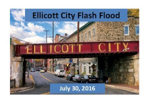 Ellicott City Flash Flood July 30 2016 Recent
