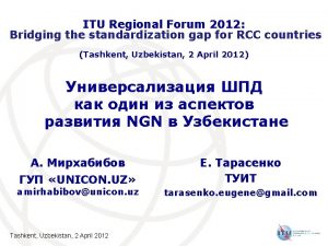 ITU Regional Forum 2012 Bridging the standardization gap