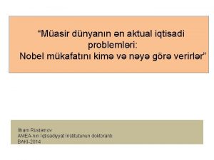 Masir dnyann n aktual iqtisadi problemlri Nobel mkafatn