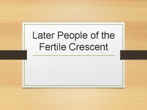 Later People of the Fertile Crescent Invasions of
