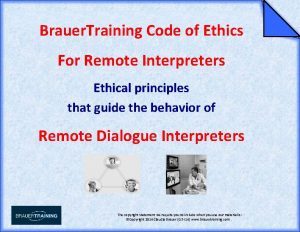Brauer Training Code of Ethics for Remote Interpreters