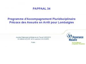 PAPPAAL 34 Programme dAccompagnement Pluridisciplinaire Prcoce des Assurs
