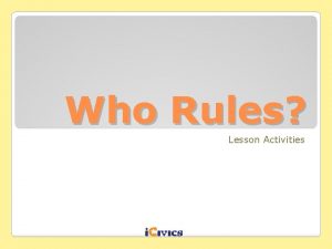 Who Rules Lesson Activities GRAPHIC ORGANIZERS Who Rules