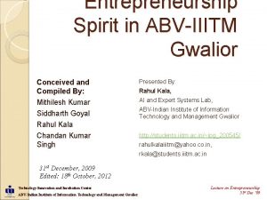 Entrepreneurship Spirit in ABVIIITM Gwalior Conceived and Compiled