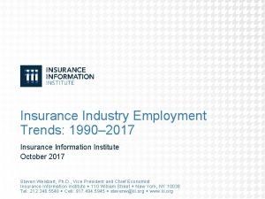 Insurance Industry Employment Trends 1990 2017 Insurance Information