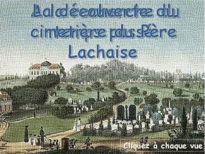 Laladcouverte A recherche du du cimetire du Pre